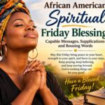 African American Spiritual Friday Blessings: Capable Messages, Supplications and Rousing Words